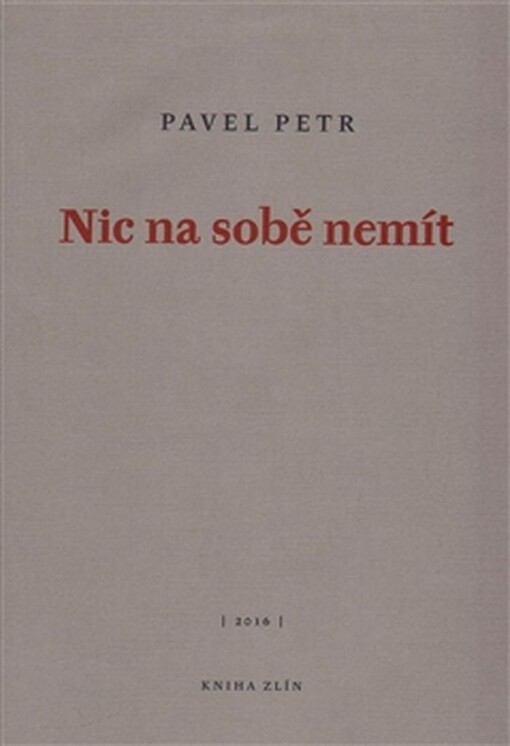 Nic na sobě nemít
