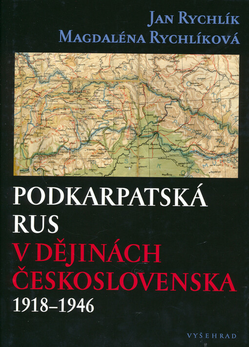 Podkarpatská Rus v dějinách Československa 1918–1946