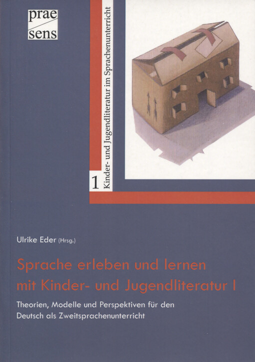 Sprache erleben und lernen mi Kinder- und Jugendliteratur. I, Theorien, Modelle und Perspektiven für den Deutsch als Zweitsprachenunterricht