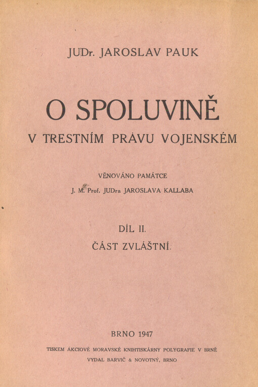 O spoluvině v trestním právu vojenském.Díl II.,Část zvláštní