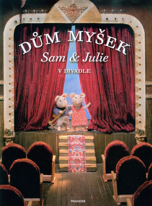 Dům myšek - Sam a Julie v divadle, Sam & Julie v divadle