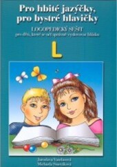 Pro hbité jazýčky, pro bystré hlavičky