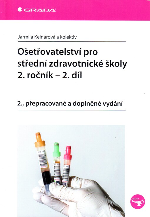 Ošetřovatelství pro střední zdravotnické školy 2. ročník. 2. díl