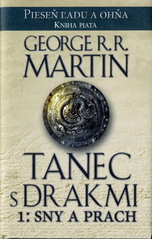 Tanec s drakmi 1: Sny a Prach