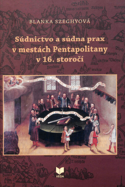Súdnictvo a súdna prax v mestách Pentapolitany v 16. storočí
