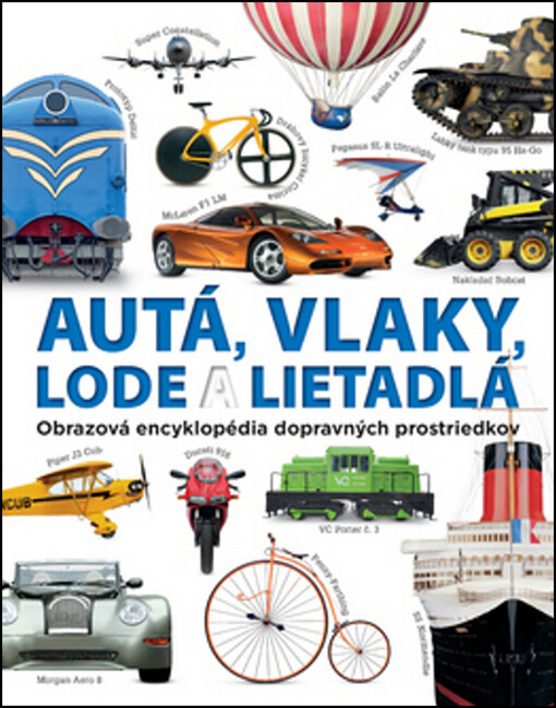 Autá, vlaky, lode a lietadlá