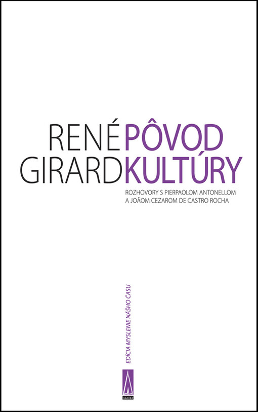 Pôvod kultúry : rozhovory s Pierpaolom Antonellom a Joãom Cezarom de Castro Rocha