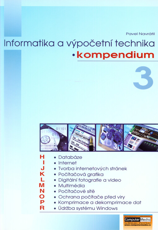 Informatika a výpočetní technika :kompendium, 3. díl