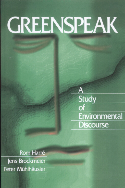 Greenspeak : a study of environmental discourse