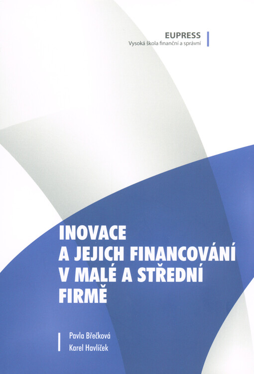 Inovace a jejich financování v malé a střední firmě