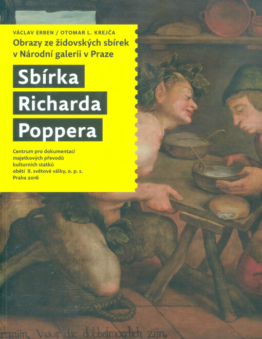Sbírka Richarda Poppera : obrazy ze židovských sbírek v Národní galerii v Praze