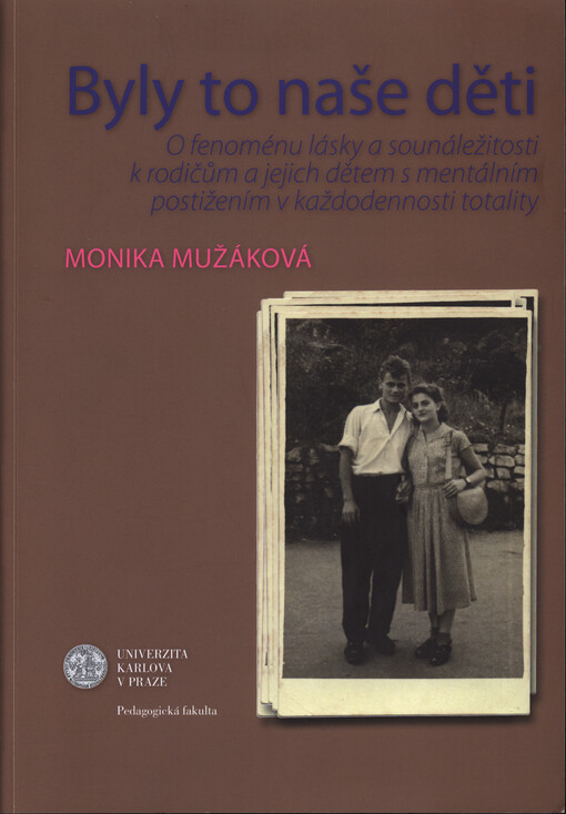 Byly to naše děti