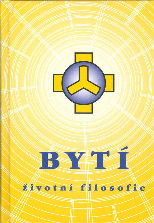 Bytí :životní filosofie