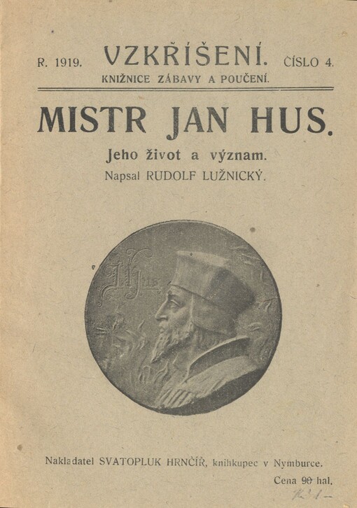 Mistr Jan Hus :jeho život a význam