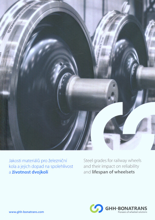 Jakosti materiálů pro železniční kola a jejich dopad na spolehlivost a životnost dvojkolí = Steel grades for railway wheels and their impact on reliability and lifespan of wheelsets