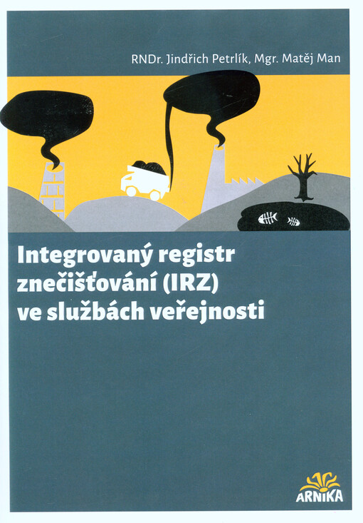 Integrovaný registr znečišťování (IRZ) ve službách veřejnosti