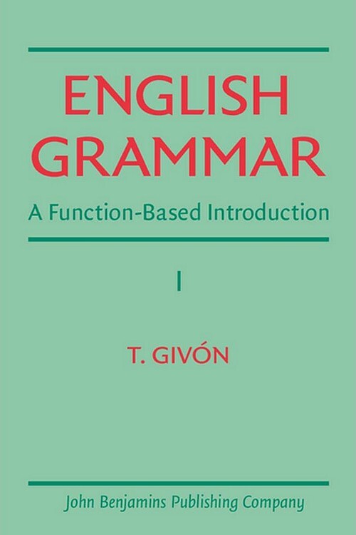 English grammar : a function-based introduction. Vol. 1