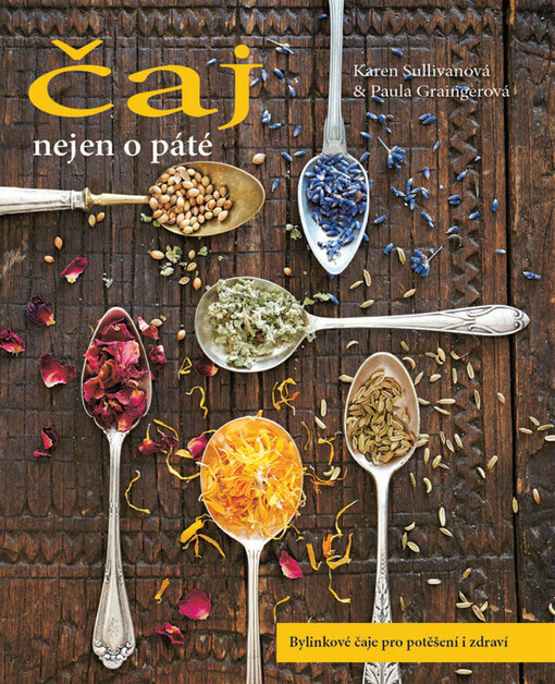 Čaj nejen o páté | Sullivanová Karen, Graingerová Paula