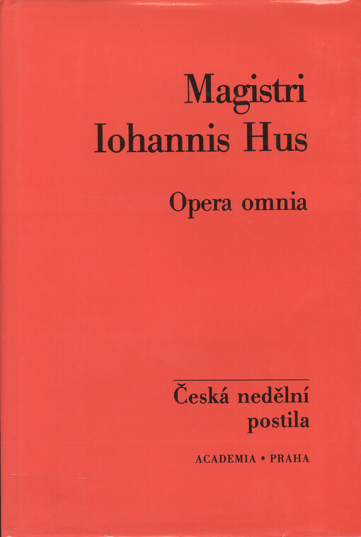 Česká nedělní postila =: Postilla de tempore Bohemica : vyloženie svatých čtení nedělních
