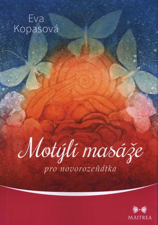 Motýlí masáže pro novorozeňátka