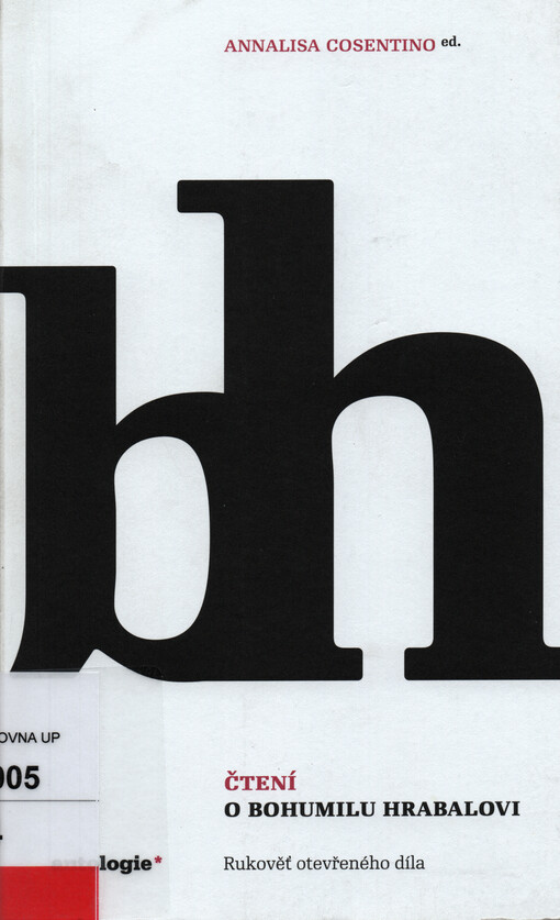 Čtení o Bohumilu Hrabalovi : rukověť otevřeného díla