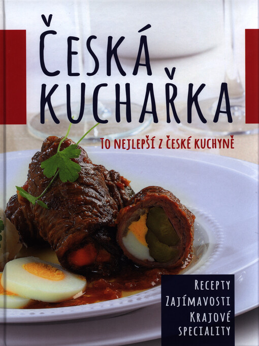Česká kuchařka : to nejlepší z české kuchyně