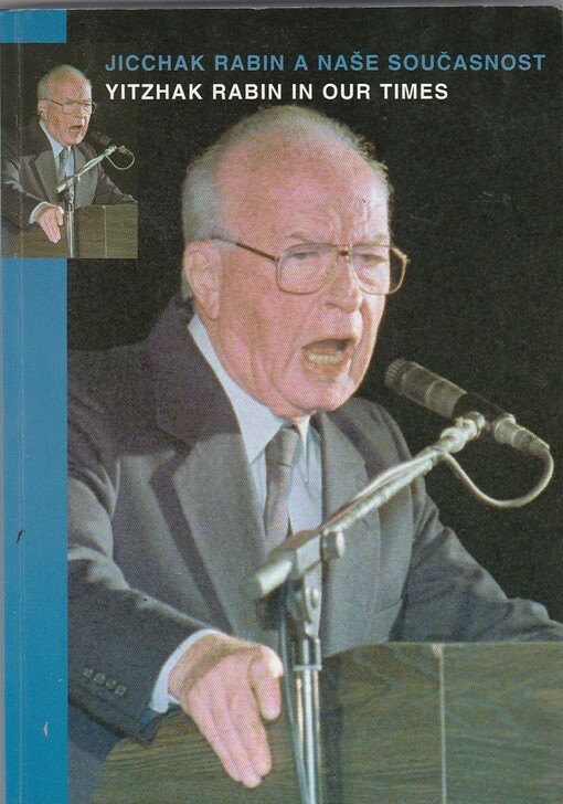 Jicchak Rabin a naše současnost =Yitzhak Rabin in our times