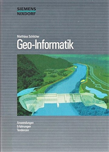 Geo-Informatik : Anwendungen, Erfahrungen, Tendenzen : Beiträge zum Internationalen Anwenderforum 1991 Geo-Informationssysteme und Umweltinformatik Duisburg, 20. bis 21. Februar 1991