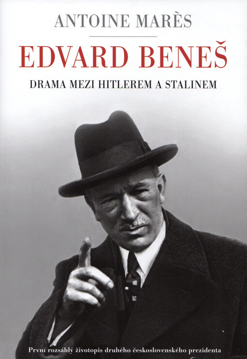 Edvard Beneš od slávy k propasti