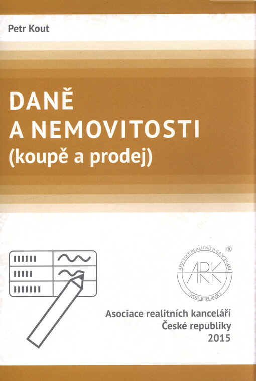 Daně a nemovitosti : (koupě a prodej)