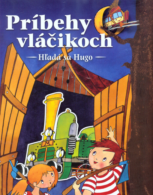 Hľadá sa Hugo, alebo, Kto zachráni pána Plieška : veľký železničný príbeh