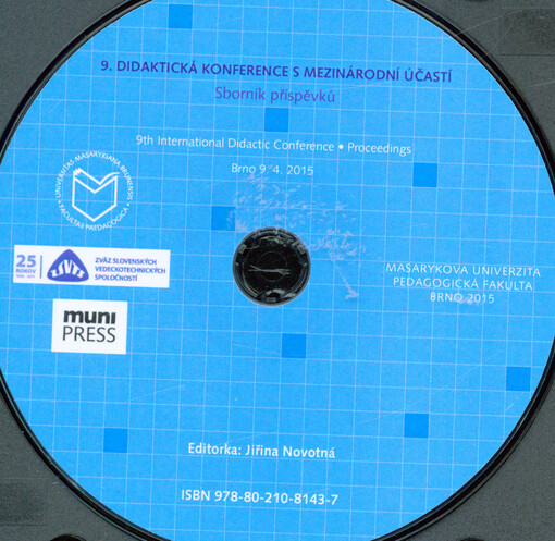 9. didaktická konference s mezinárodní účastí: sborník příspěvků = 9th international didactic conference : proceedings