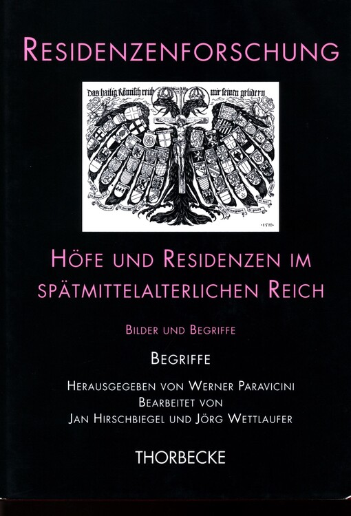 Höfe und Residenzen im spätmittelalterlichen Reich : Bilder und Begriffe. Teilband 2., Bilder