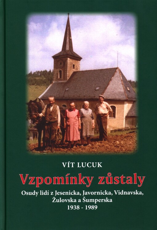 Vzpomínky zůstaly