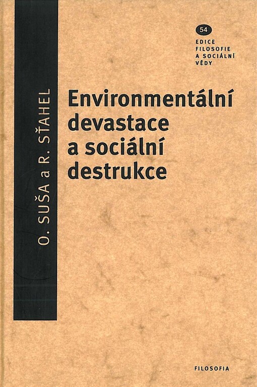 Environmentální devastace a sociální destrukce