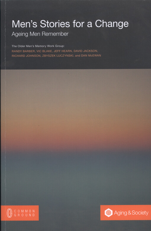 Men's stories for a change : ageing men remember