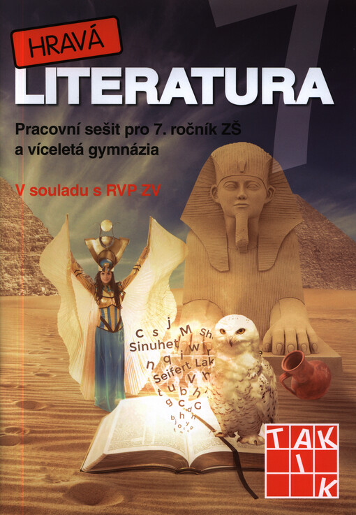Hravá literatura 7 : pracovní sešit pro 7. ročník ZŠ a víceletá gymnázia : v souladu s RVP ZV