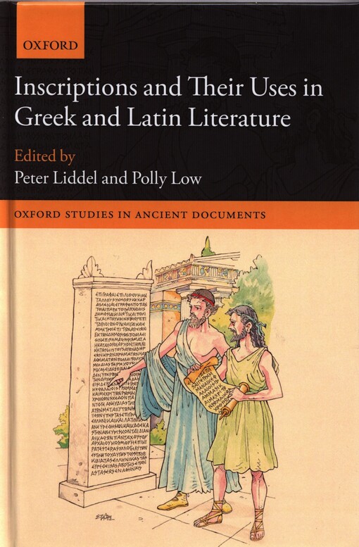 Inscriptions and their uses in Greek and Latin literature