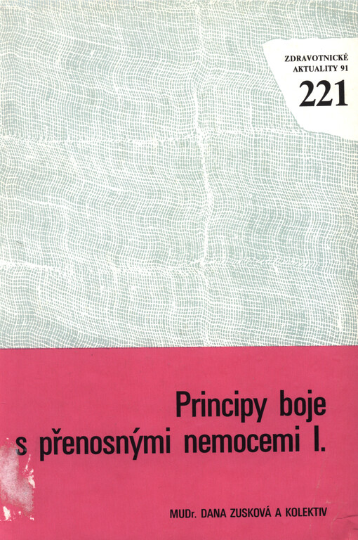 Principy boje s přenosnými nemocemi I