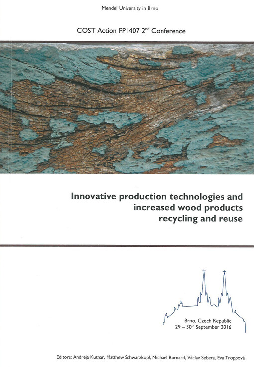 COST Action FP1407 2nd Conference: Innovative production technologies and increased wood products recyclign and reuse