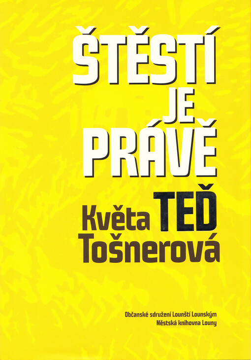 Štěstí je právě teď