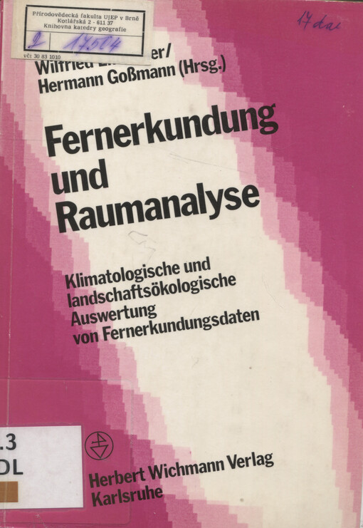 Fernerkundung und Raumanalyse : klimatologische und landschaftsökologische Auswertung von Fernerkundungsdaten