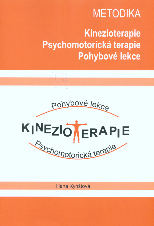 Kinezioterapie, psychomotorická terapie, pohybové lekce