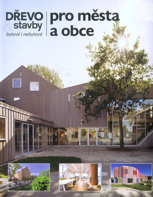 Dřevo & stavby bytové i nebytové pro města a obce