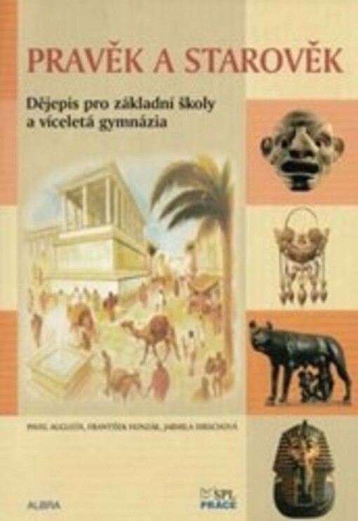 Pravěk a starověk : [dějepis pro základní školy a víceletá gymnázia], 1. vyd.