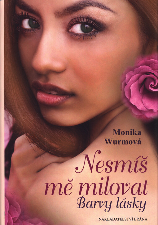 Nesmíš mě milovat - Barvy lásky