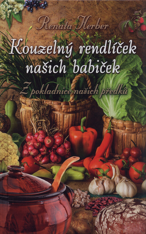 Kouzelný rendlíček našich babiček : z pokladnice našich předků
