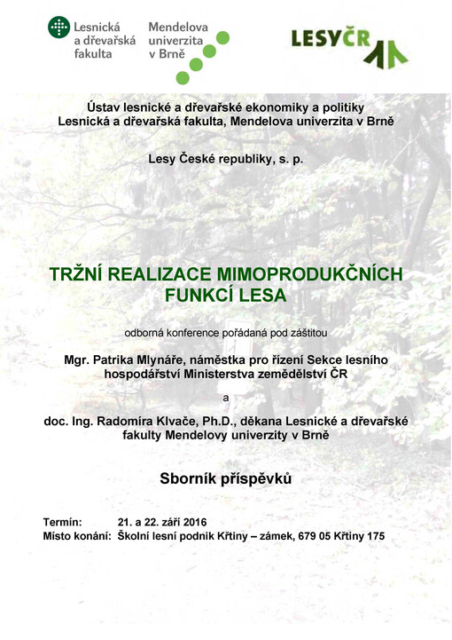 Tržní realizace mimoprodukčních funkcí lesa: sborník příspěvků z odborné konference : Křtiny 21. a 22. 9. 2016