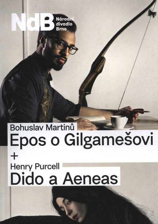 Bohuslav Martinů, Epos o Gilgamešovi. Henry Purcell, Dido a Aeneas : premiéra 13. května 2016 v Janáčkově divadle