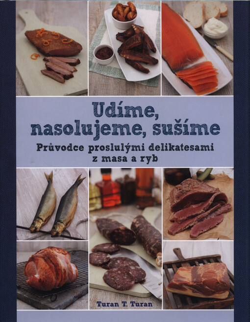 Udíme, nasolujeme, sušíme